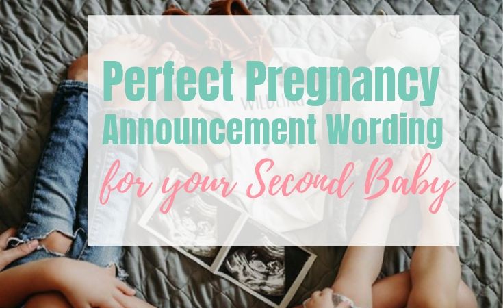 Perfect Pregnancy Announcement Wording for Second Child (Or Third or  Fourth) - Living For the Sunshine