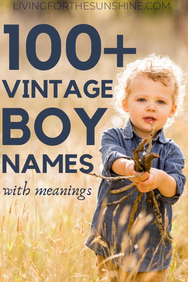 Adorably Old Fashioned Boy Names from the 1800s - Living For the Sunshine